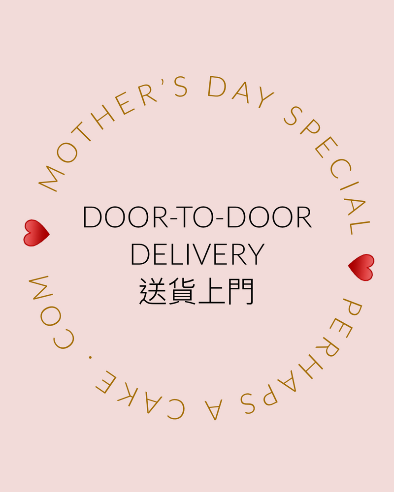 Mother's Day special - Door to door delivery
