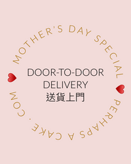 Mother's Day special - Door to door delivery